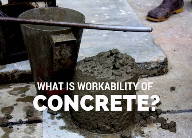 what-is-workability-of-concrete-2022